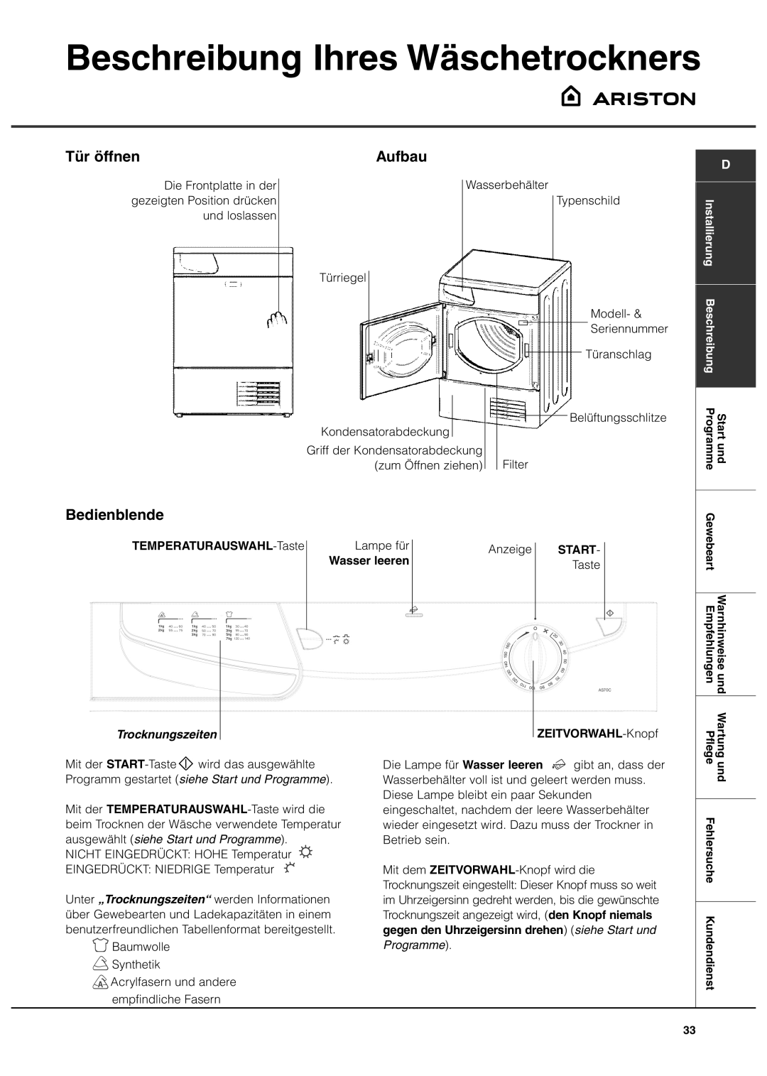 Ariston AS70CX manual Beschreibung Ihres Wäschetrockners, Tür öffnen, Aufbau, Bedienblende 