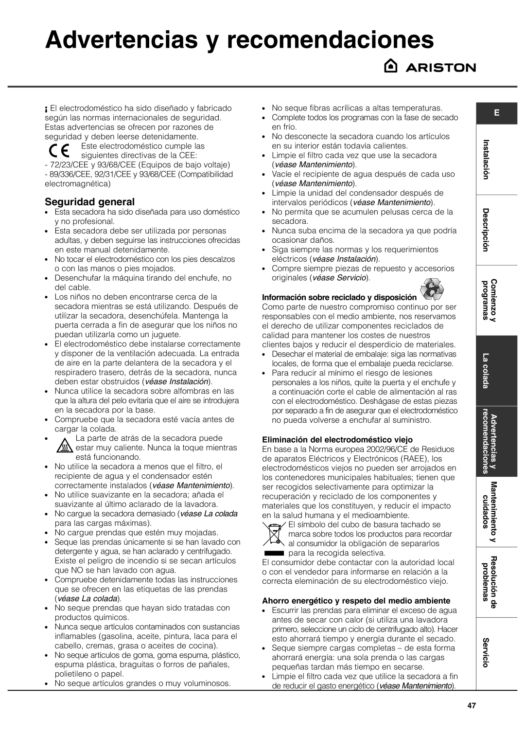 Ariston AS70CX manual Advertencias y recomendaciones, Seguridad general, Eliminación del electrodoméstico viejo 