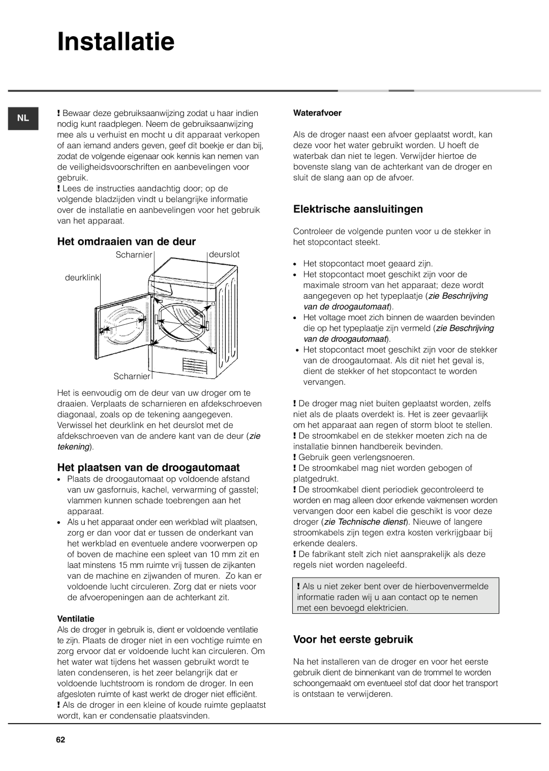 Ariston AS70CX manual Installatie, Het omdraaien van de deur, Het plaatsen van de droogautomaat, Elektrische aansluitingen 