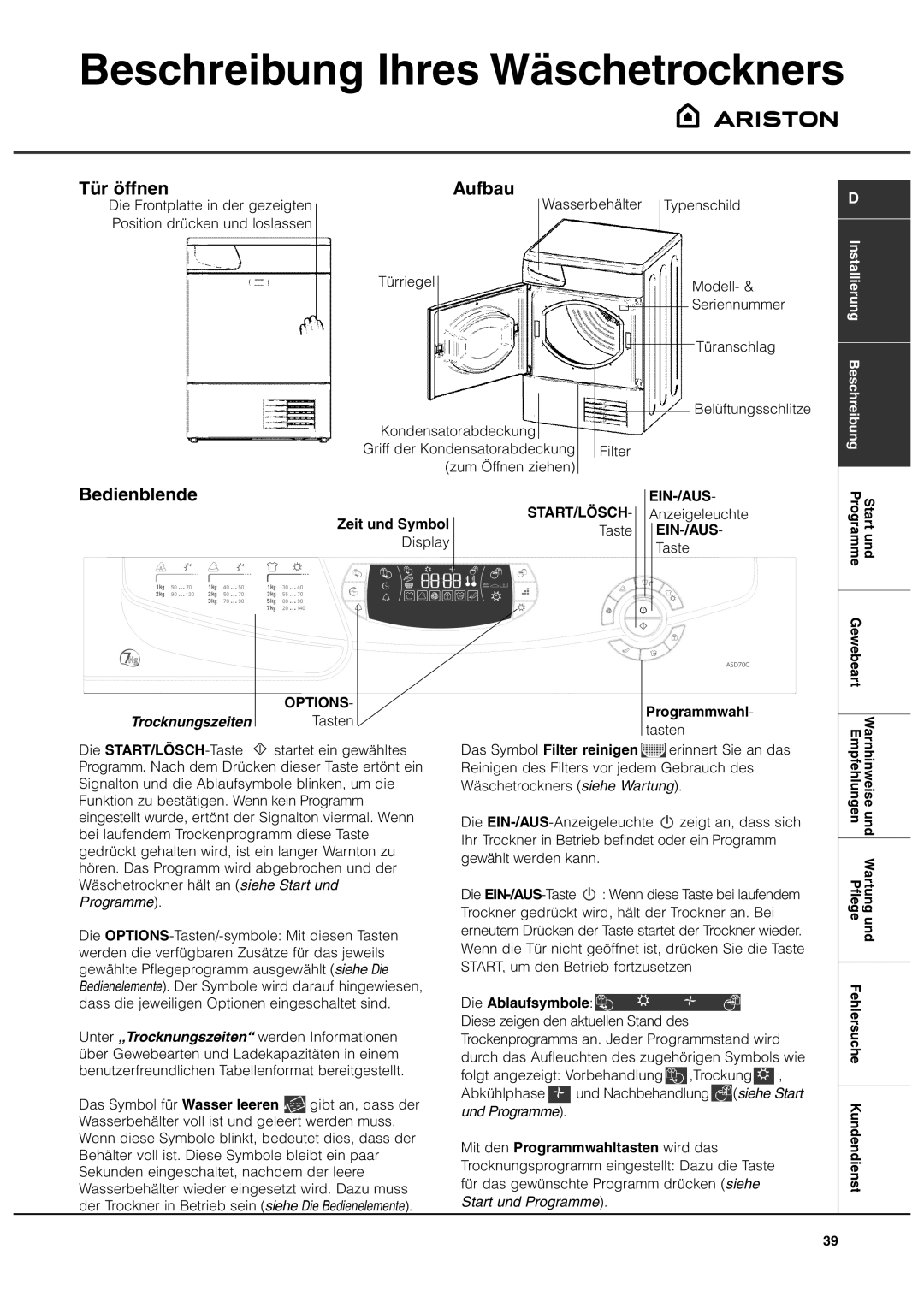 Ariston ASD70CX manual Beschreibung Ihres Wäschetrockners, Tür öffnen, Bedienblende Aufbau, Zeit und Symbol 