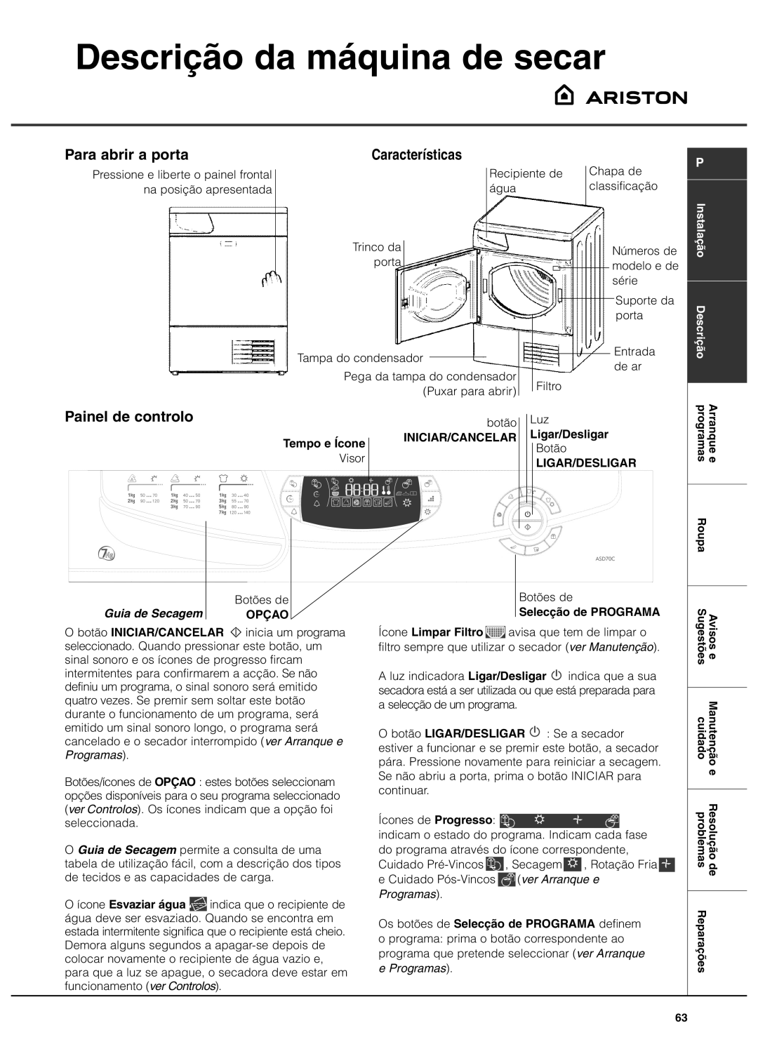 Ariston ASD70C Descrição da máquina de secar, Para abrir a porta, Painel de controlo, Ligar/Desligar, Guia de Secagem 