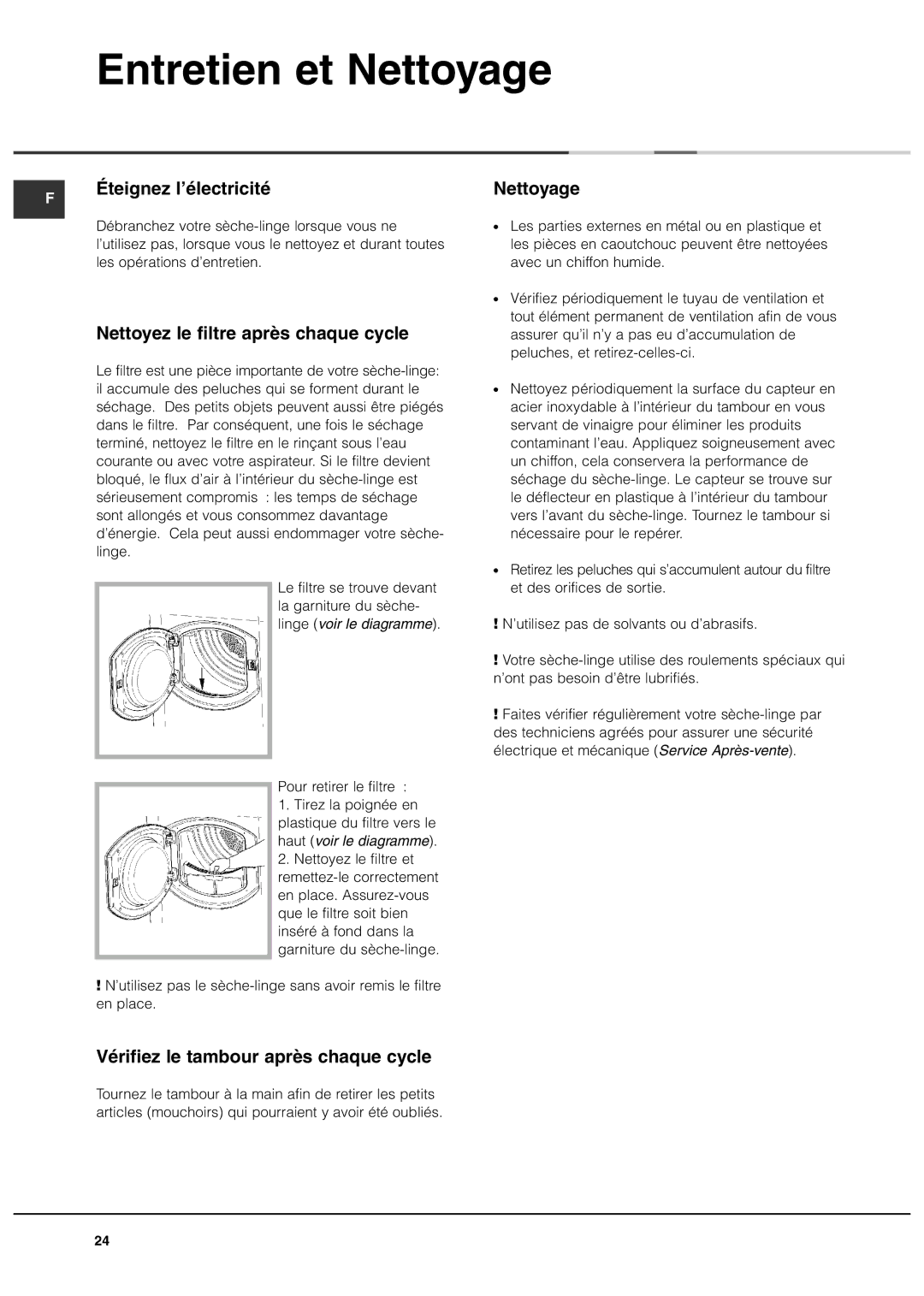 Ariston ASL60V manual Entretien et Nettoyage, Éteignez l’électricité, Nettoyez le filtre après chaque cycle 