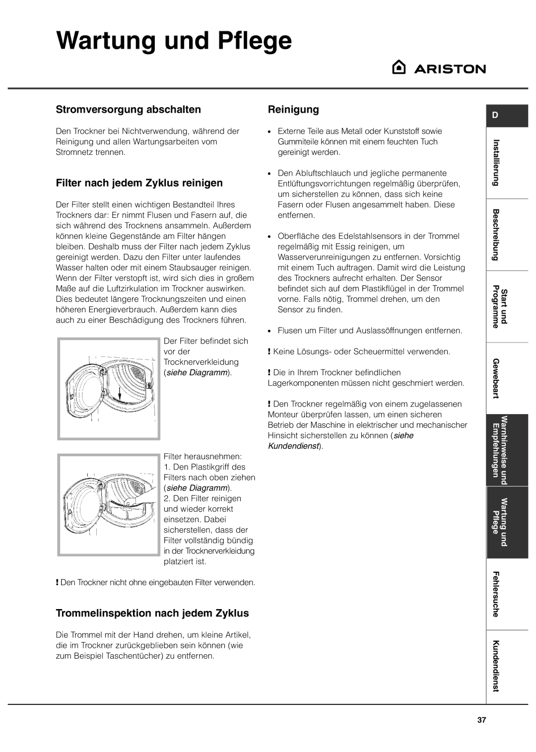 Ariston ASL60V manual Wartung und Pflege, Stromversorgung abschalten, Filter nach jedem Zyklus reinigen, Reinigung 