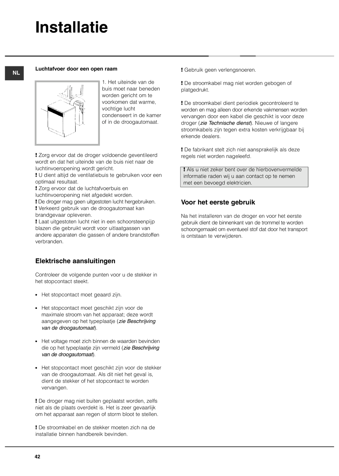 Ariston ASL60V manual Elektrische aansluitingen, Voor het eerste gebruik, Luchtafvoer door een open raam 