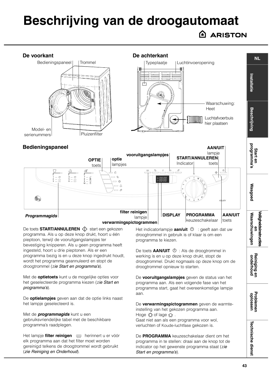 Ariston ASL60V manual Beschrijving van de droogautomaat, De voorkant, De achterkant, Bedieningspaneel 