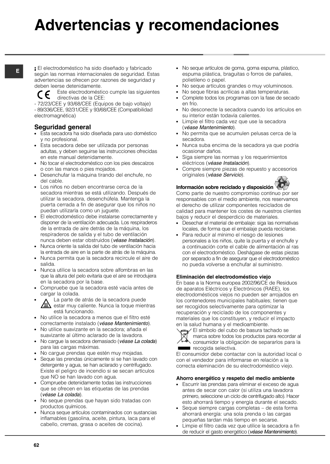 Ariston ASL60VX manual Advertencias y recomendaciones, Seguridad general, Eliminación del electrodoméstico viejo 