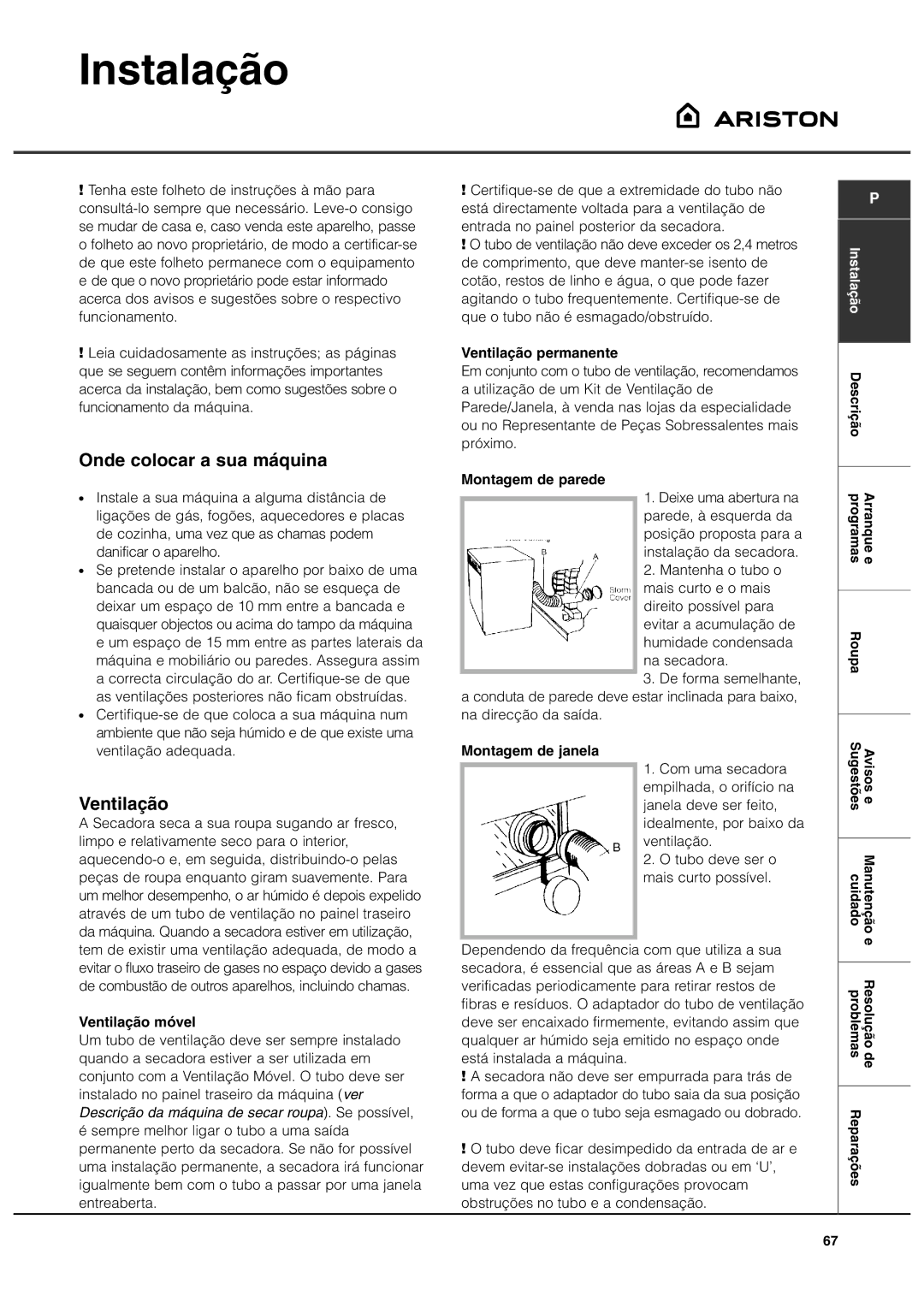 Ariston ASL60VX manual Instalação, Onde colocar a sua máquina, Ventilação 