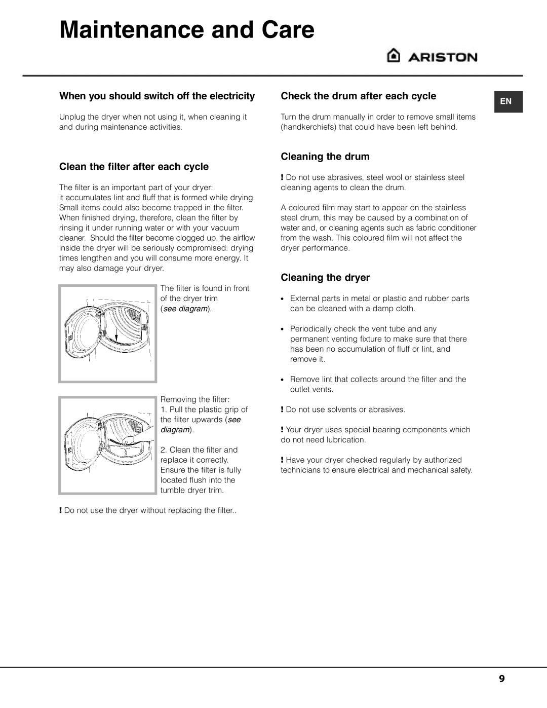 Ariston ASL65VXS Maintenance and Care, Clean the filter after each cycle, Cleaning the drum, Cleaning the dryer 