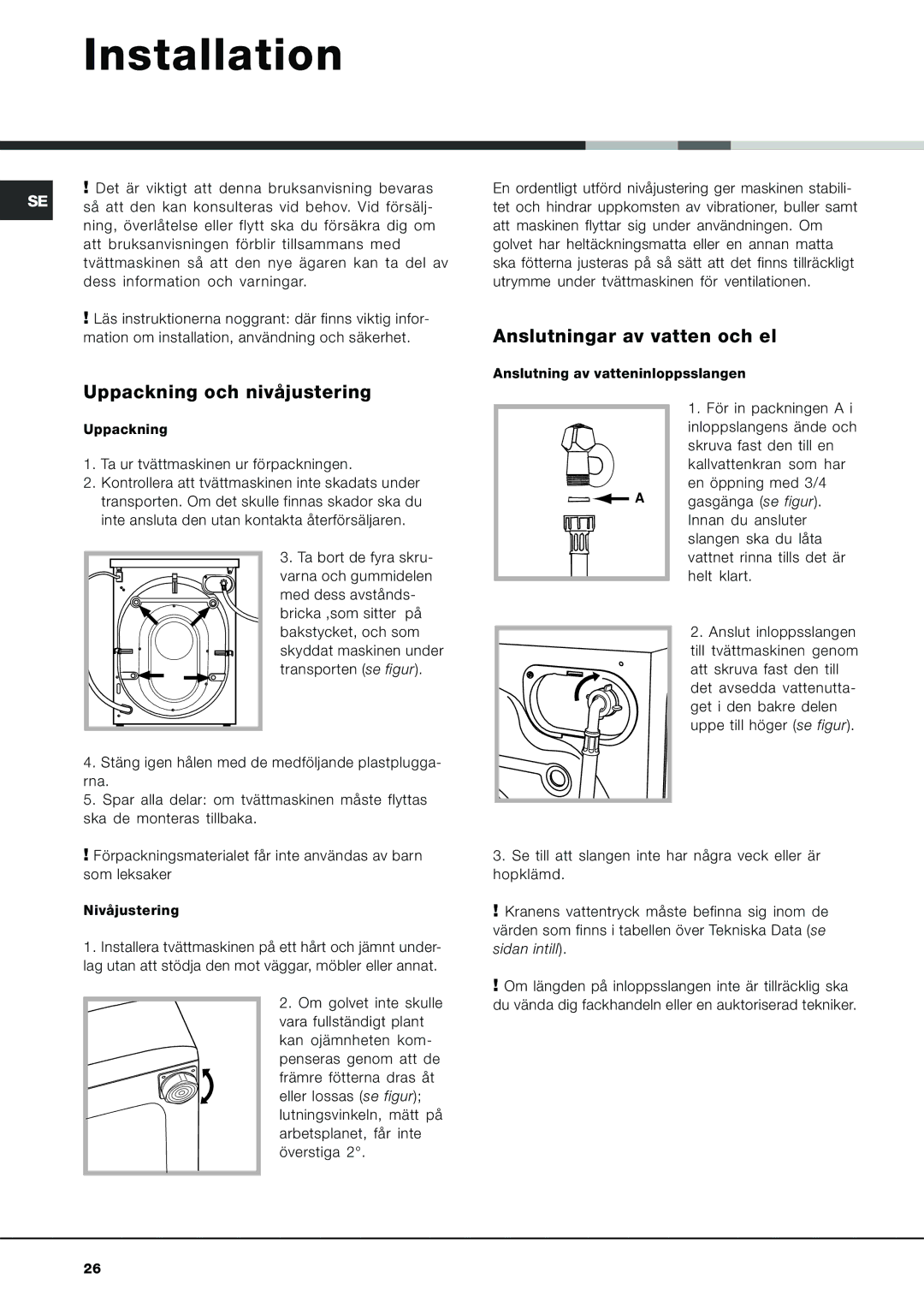 Ariston AVL 129 manual Uppackning och nivåjustering, Anslutningar av vatten och el 