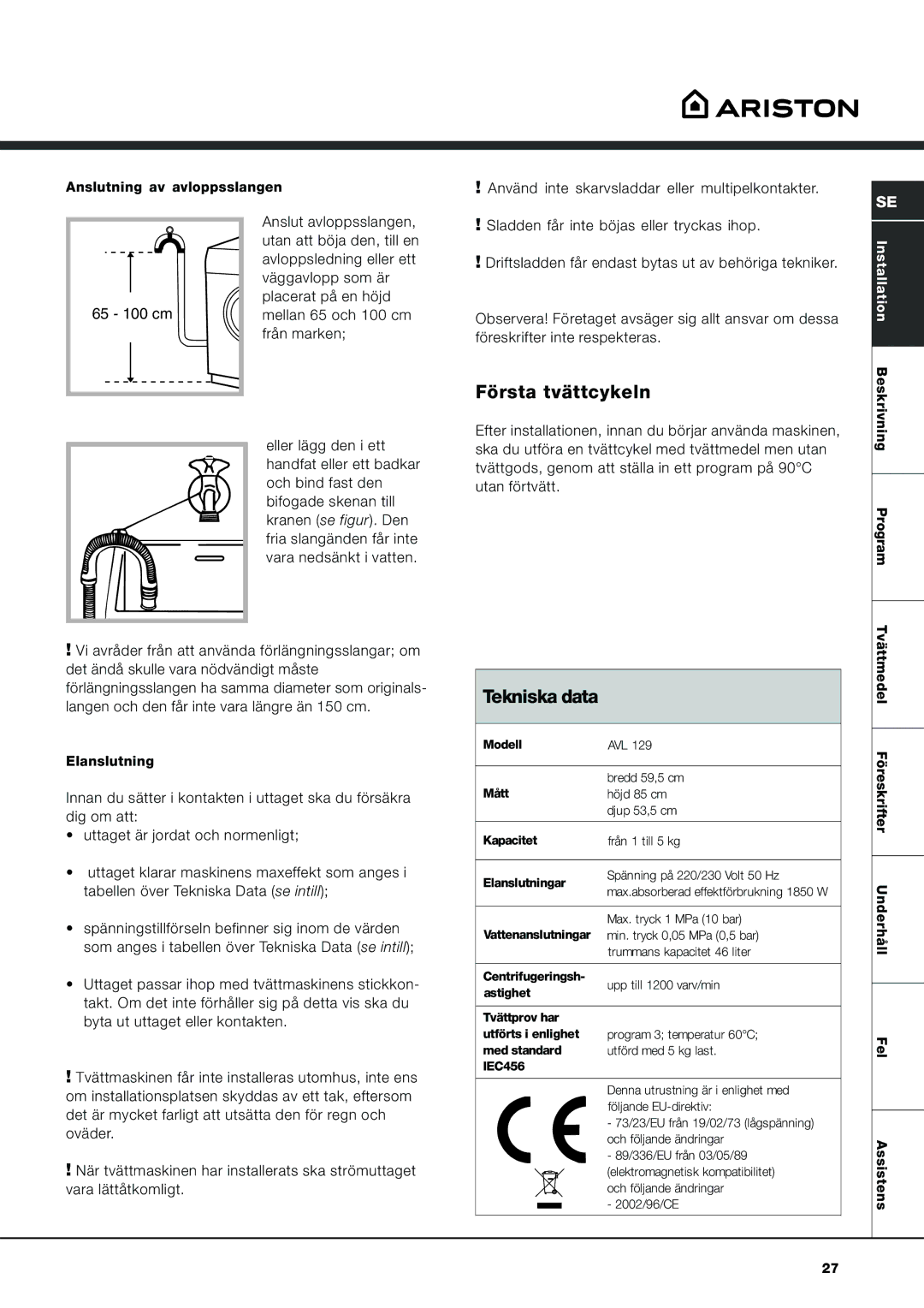 Ariston AVL 129 manual Första tvättcykeln, Tekniska data 