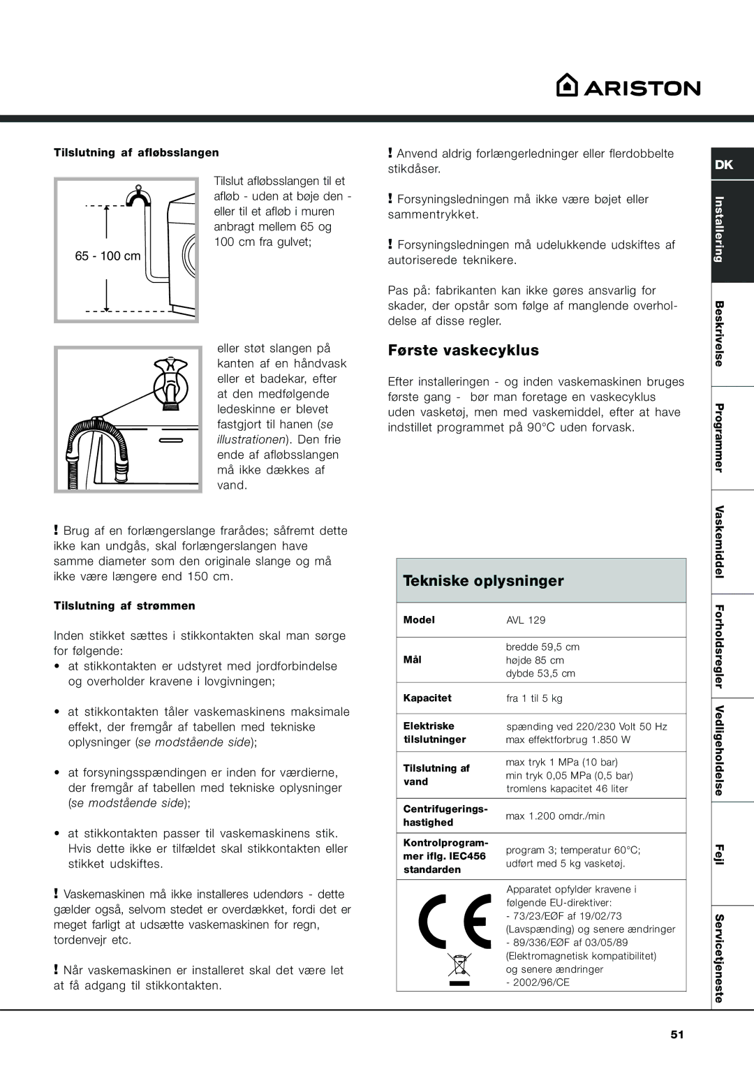 Ariston AVL 129 manual Første vaskecyklus, Tekniske oplysninger 