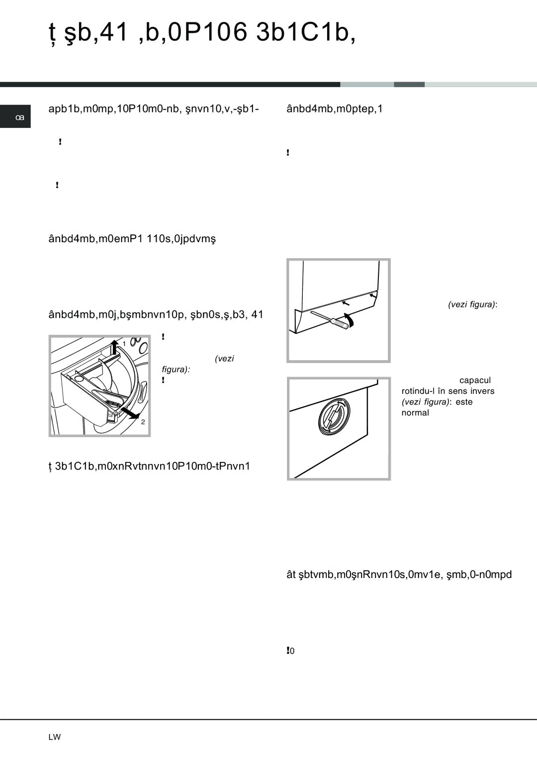 Ariston AVSD 109 manual Întreþinere ºi îngrijire 