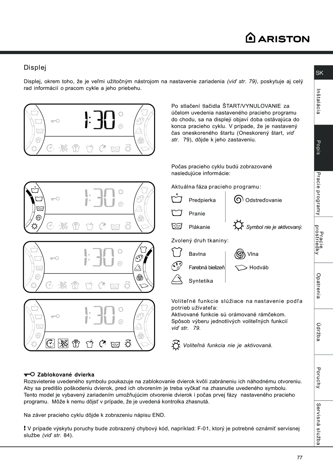 Ariston AVSD 109 manual Zvolený druh tkaniny Bavlna Vlna, Hodváb, Symbol nie je aktivovaný 