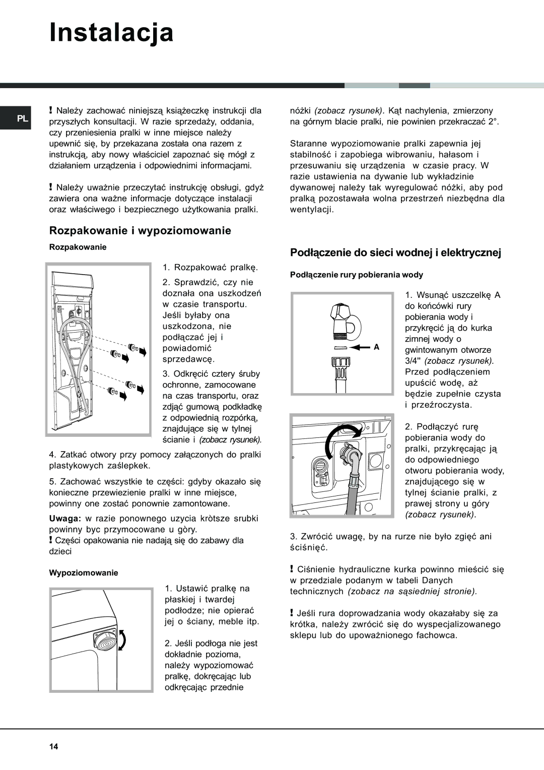 Ariston AVTL 104 manual Instalacja, Rozpakowanie i wypoziomowanie, Pod³¹czenie do sieci wodnej i elektrycznej 