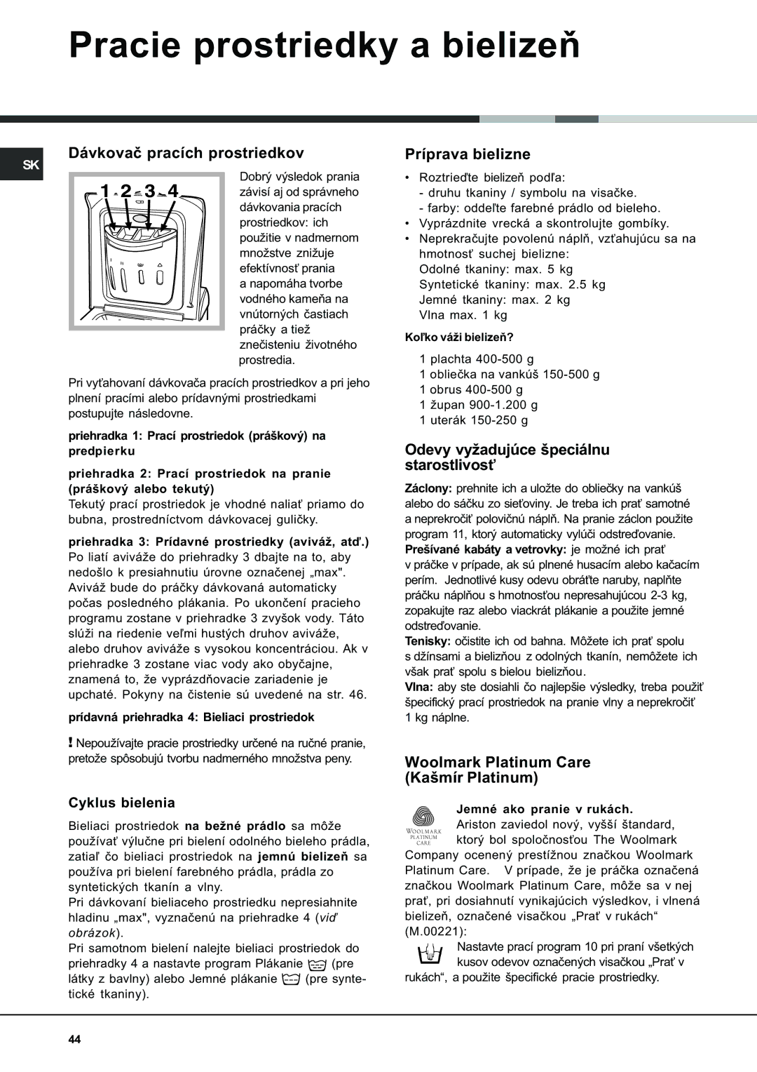 Ariston AVTL 104 manual Pracie prostriedky a bielizeò, Dávkovaè pracích prostriedkov, Príprava bielizne 