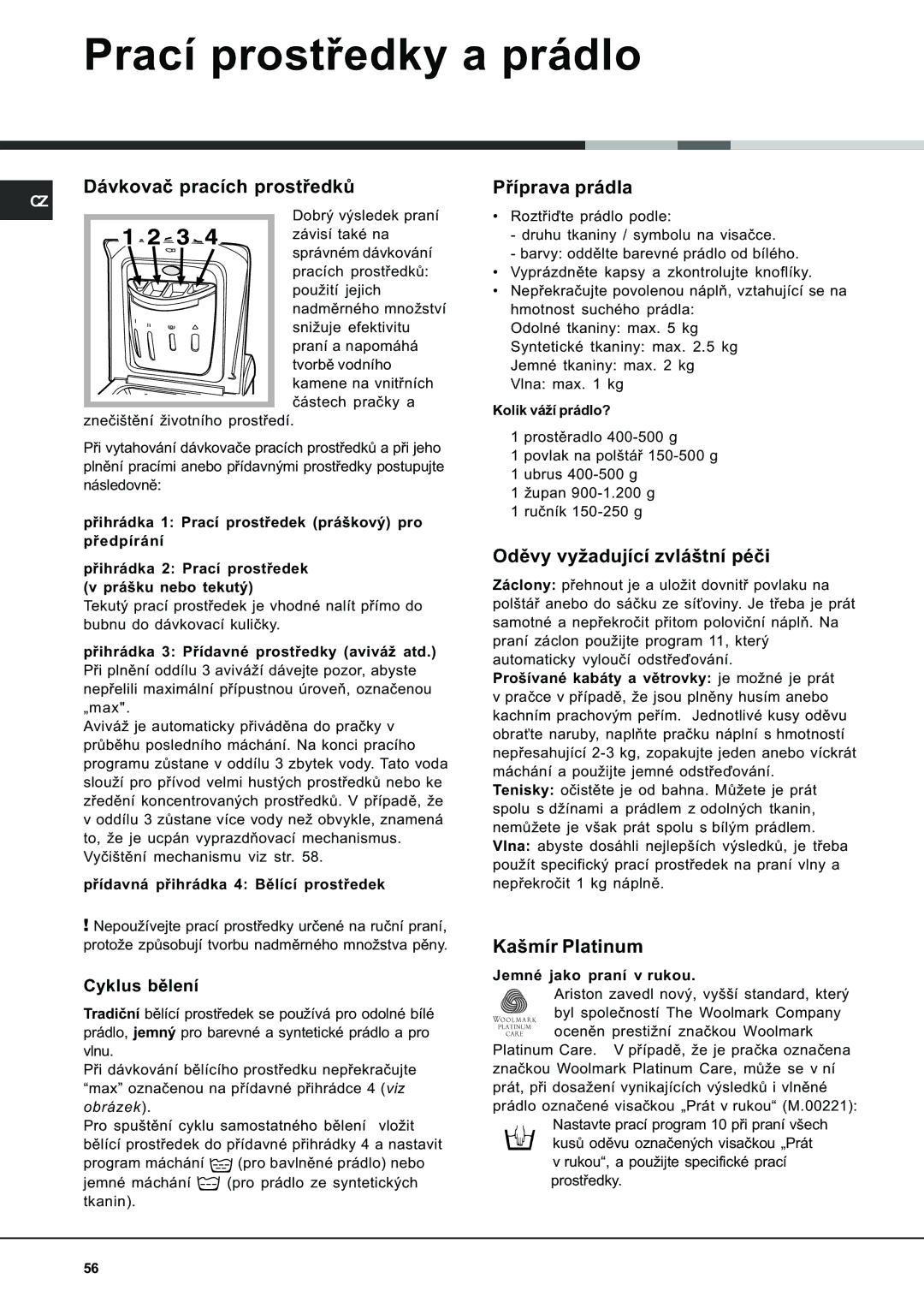 Ariston AVTL 104 Prací prostøedky a prádlo, Dávkovaè pracích prostøedkù, Pøíprava prádla, Odìvy vyžadující zvláštní péèi 