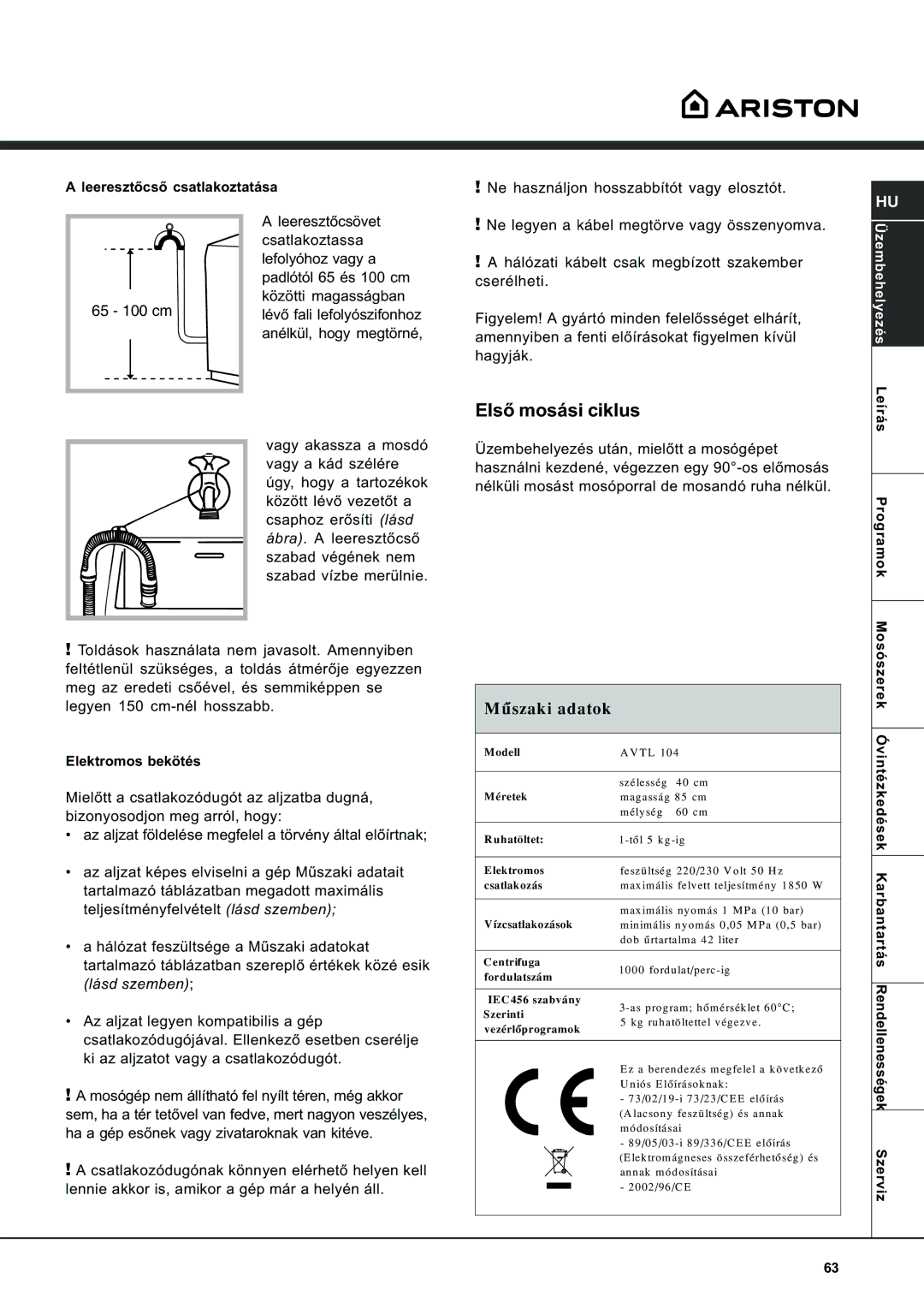 Ariston AVTL 104 manual Elsõ mosási ciklus, Mûszaki adatok 