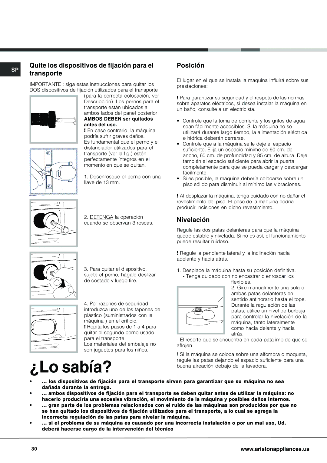 Ariston AW 129 important safety instructions Quite los dispositivos de fijación para el SP transporte, Posición, Nivelación 