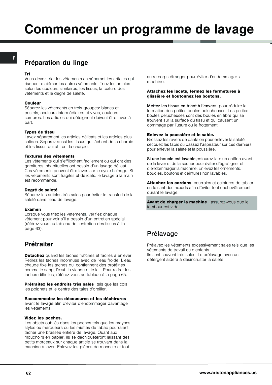 Ariston AW 129 important safety instructions Commencer un programme de lavage, Préparation du linge, Prétraiter, Prélavage 