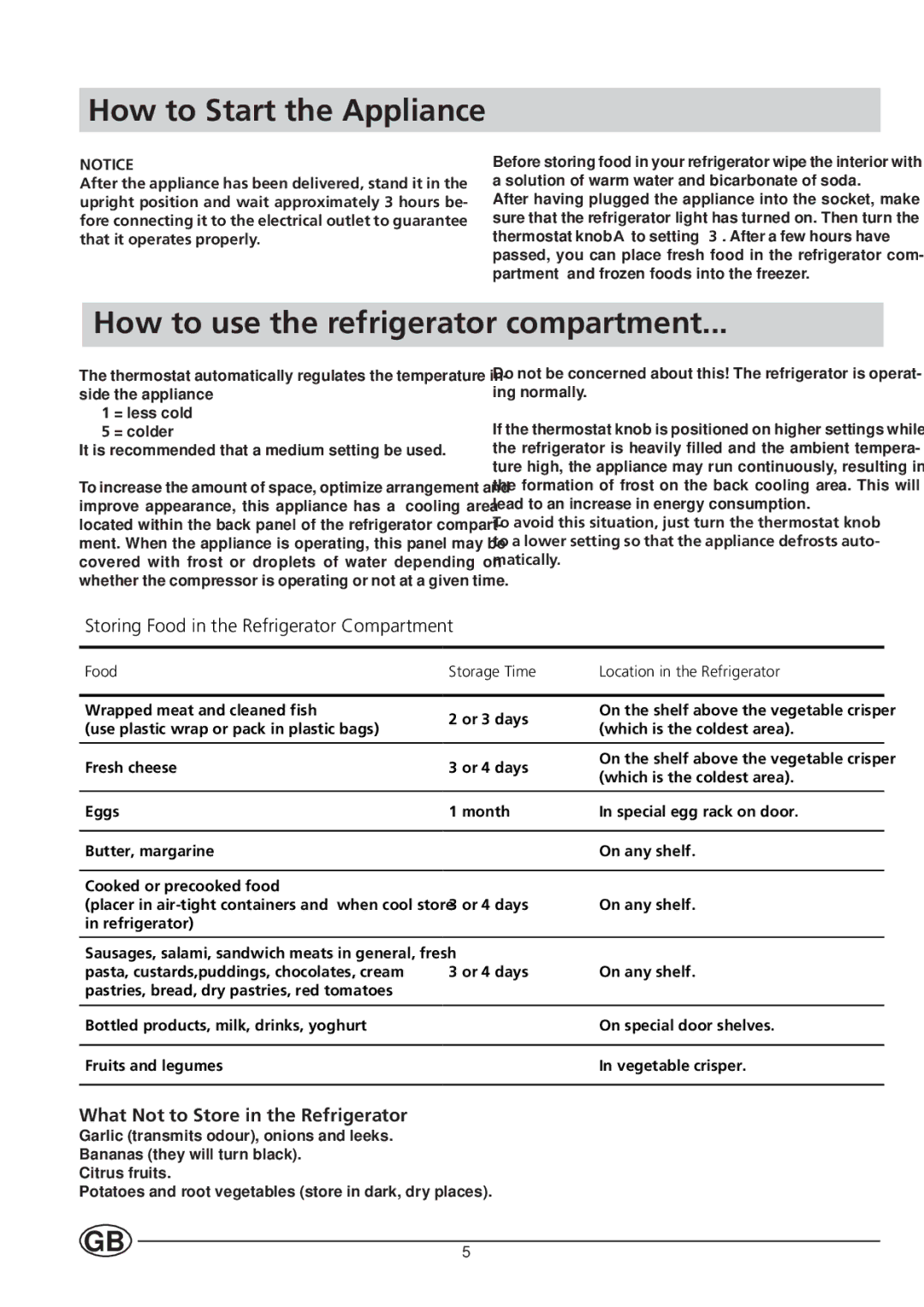 Ariston BC 311 I manual How to Start the Appliance, How to use the refrigerator compartment 