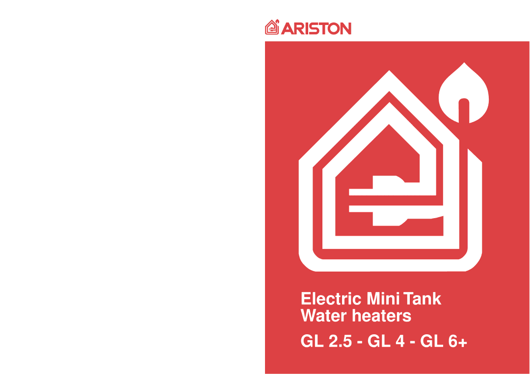 Ariston manual Electric Mini Tank Water heaters GL 2.5 GL 4 GL 6+ 