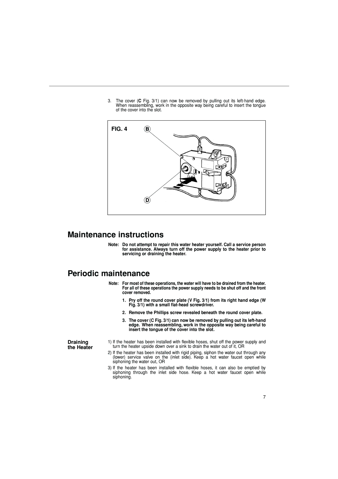 Ariston GL 4, GL 2.5 manual Maintenance instructions Periodic maintenance, Draining the Heater 