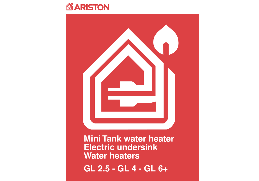 Ariston manual Mini Tank water heater Electric undersink Water heaters, GL 2.5 - GL 4 - GL 6+ 