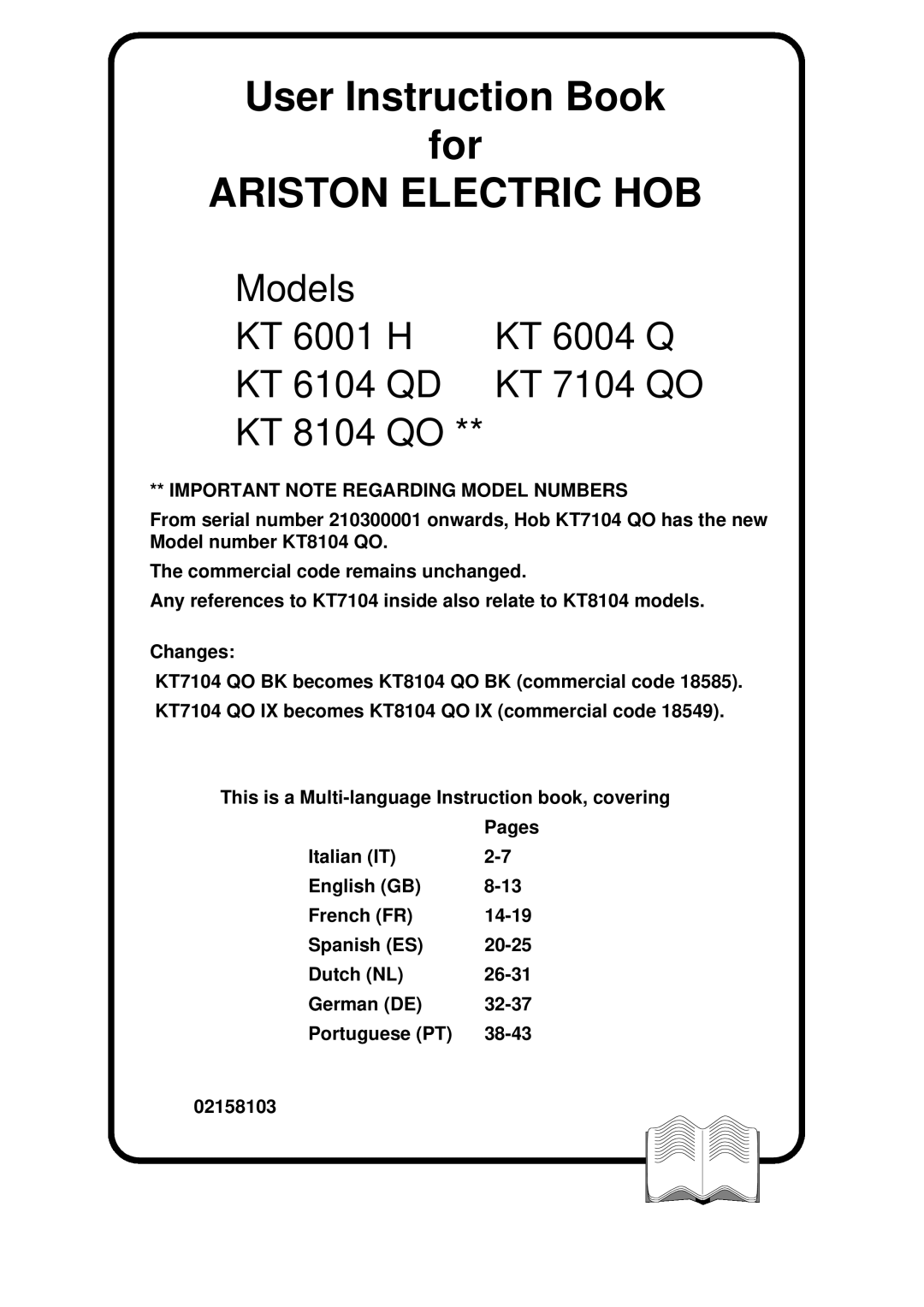 Ariston KT 8104 QO manual User Instruction Book for ARISTON ELECTRIC HOB, Models, KT 6001 H, KT 6004 Q, KT 6104 QD 