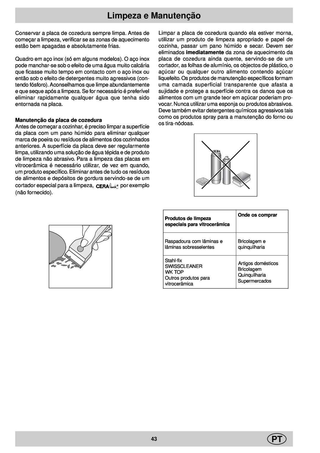 Ariston KT 8104 QO manual Limpeza e Manutenção, Manutenção da placa de cozedura 