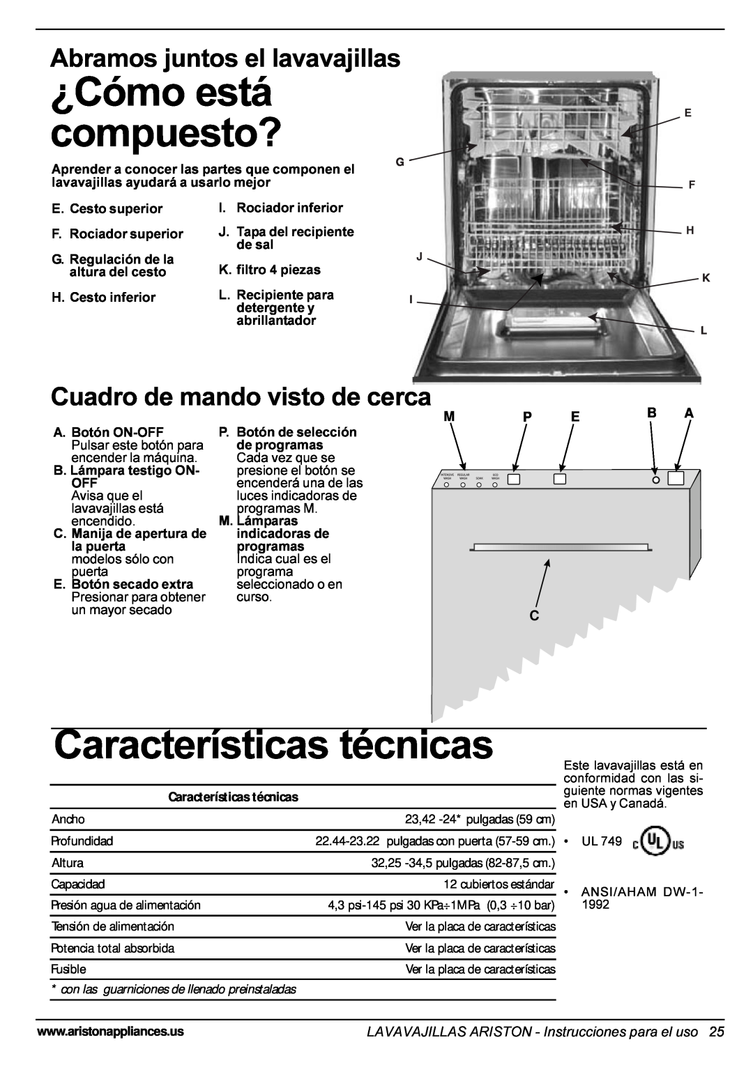 Ariston LI 640 I-B-S-W manual ¿Cómo está compuesto?, Características técnicas, Abramos juntos el lavavajillas, P Eb A C 