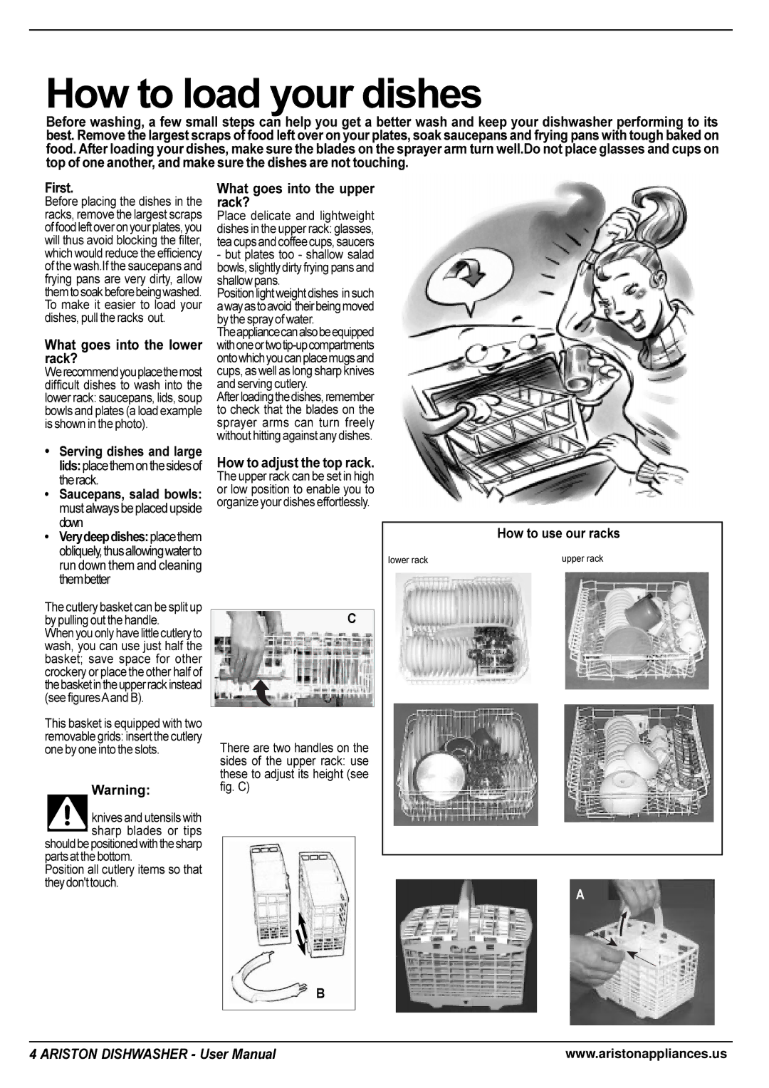 Ariston LI 670 B-S-W manual How to load your dishes, What goes into the lower rack?, What goes into the upper rack? 