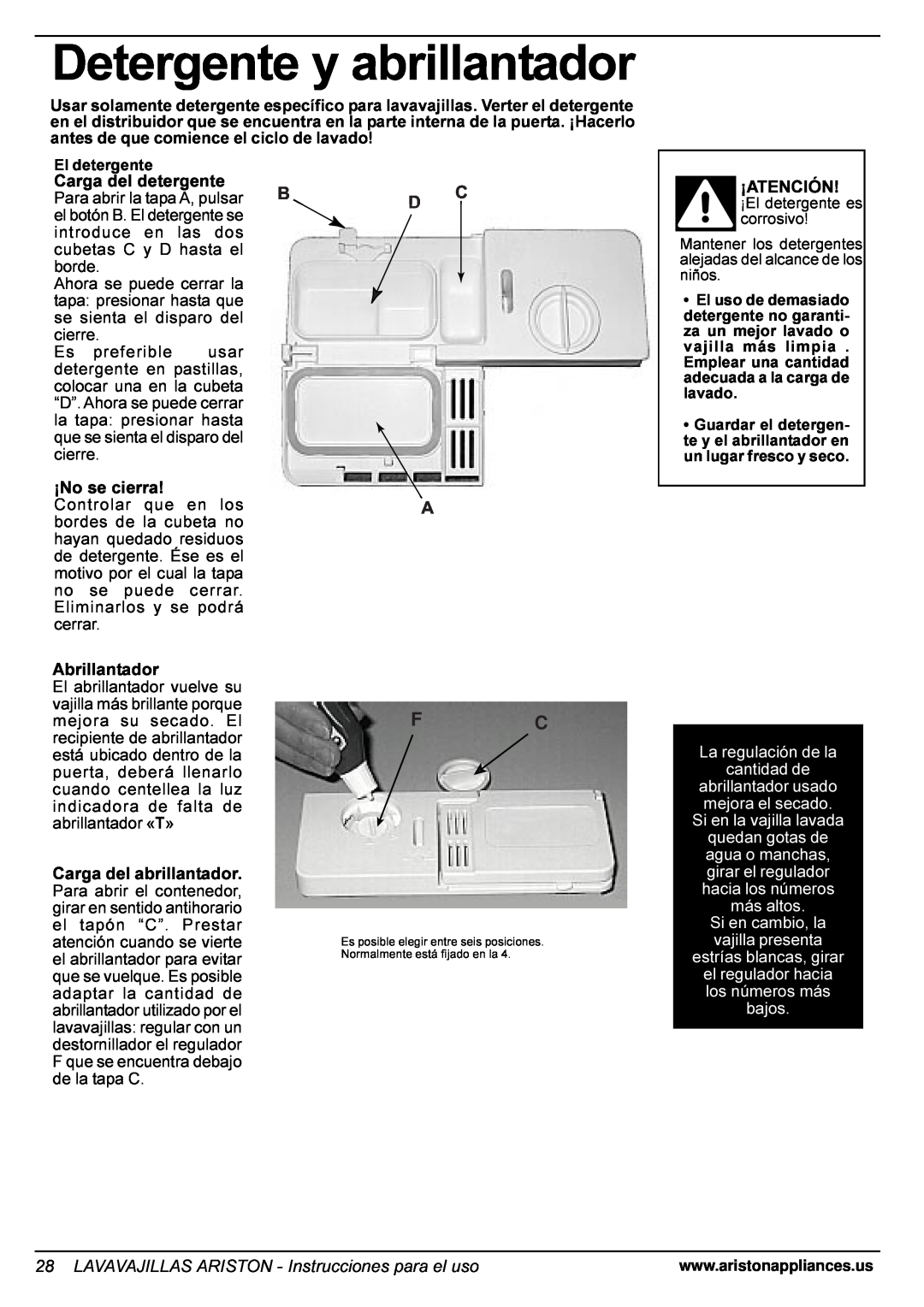 Ariston LI 670 B-S-W manual Detergente y abrillantador, Carga del detergente, ¡No se cierra, ¡Atención, Abrillantador 
