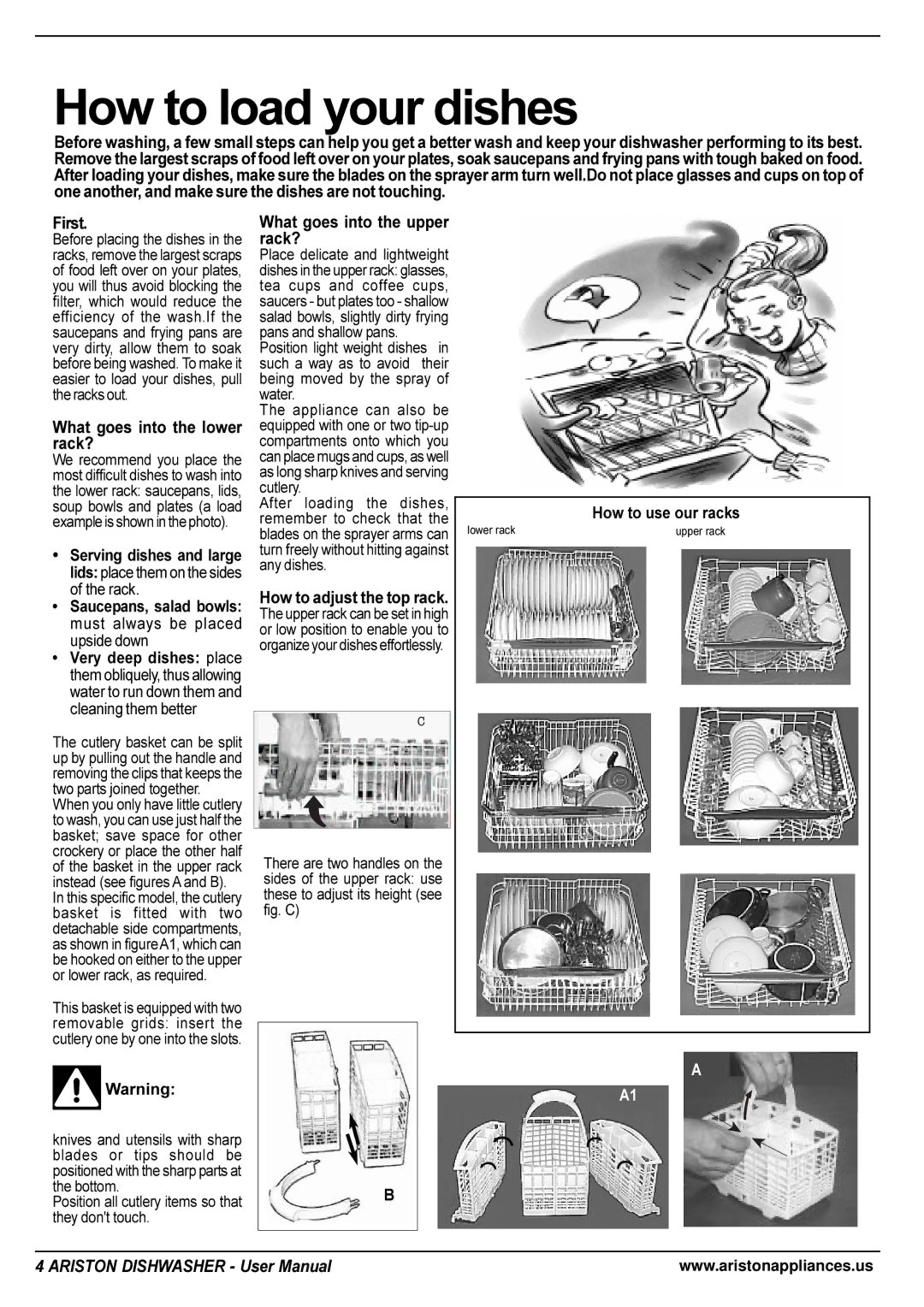 Ariston LL 65 B-S-W manual How to load your dishes, What goes into the lower rack?, What goes into the upper rack? 