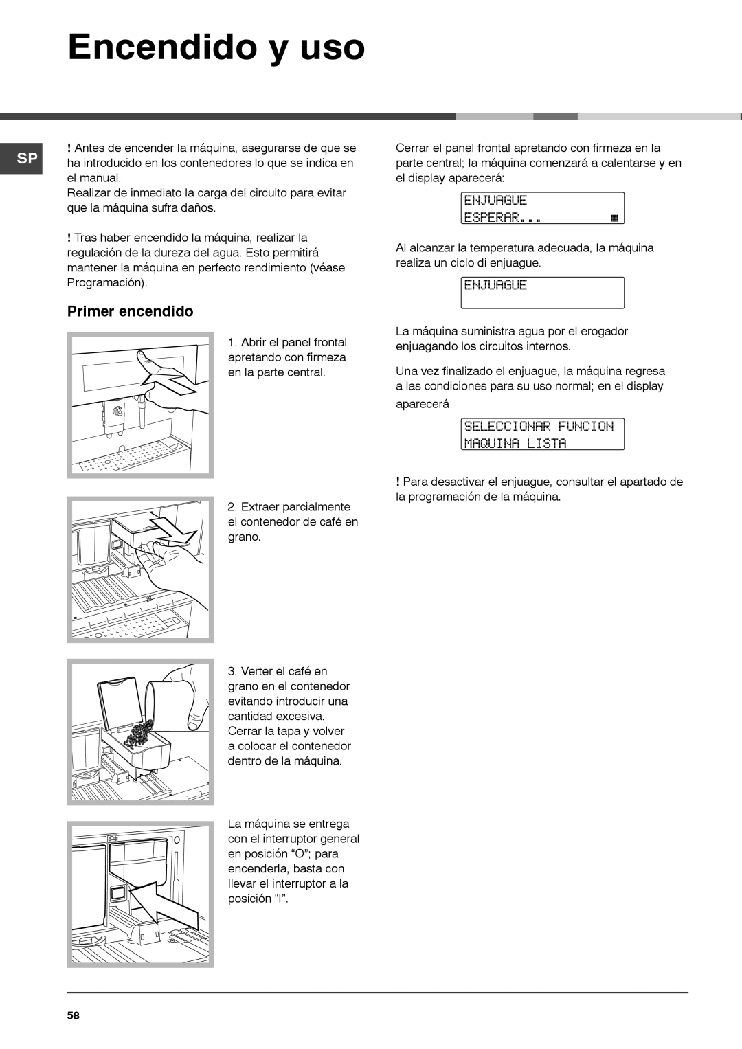 Ariston MCA15NAP manual Encendido y uso, Primer encendido, Enjuague Esperar, Seleccionar Funcion Maquina Lista 