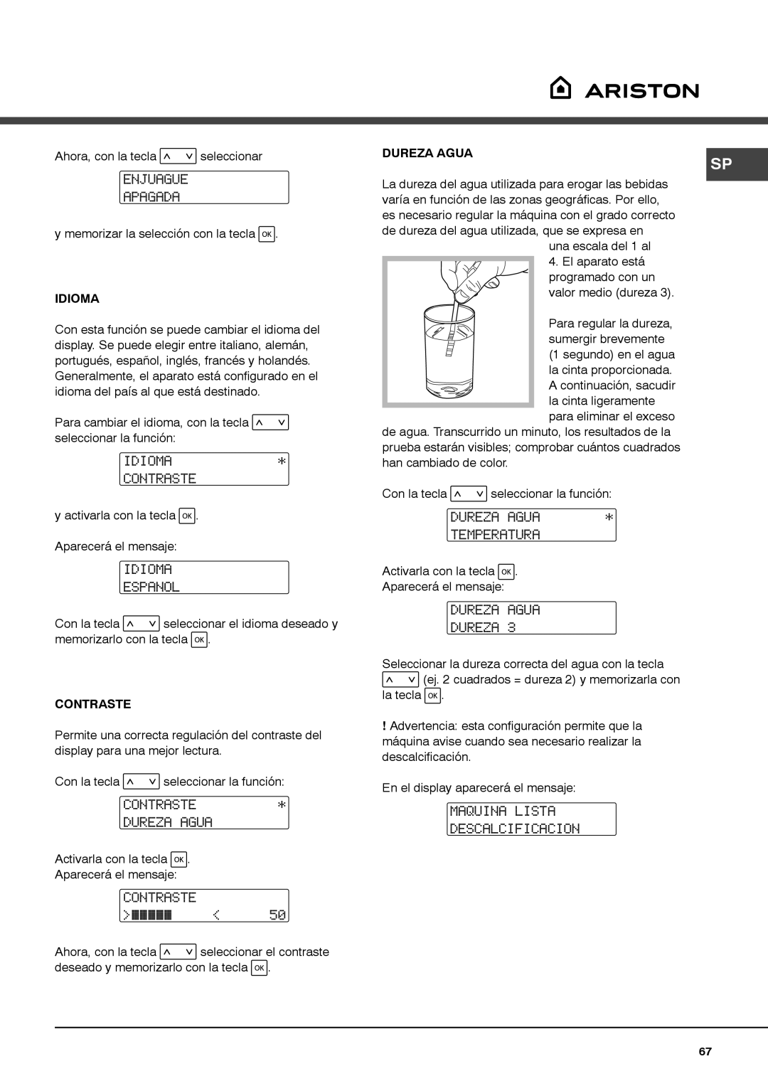 Ariston MCA15NAP manual Enjuague Apagada, Idioma Contraste, Idioma Espanol, Contraste Dureza Agua, Dureza Agua Temperatura 