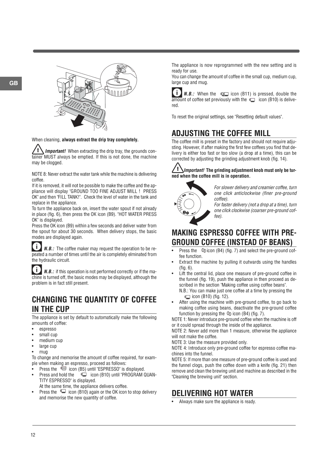 Ariston MCKA103X manual Changing the Quantity of Coffee in the CUP, Adjusting the Coffee Mill, Delivering HOT Water, Press 