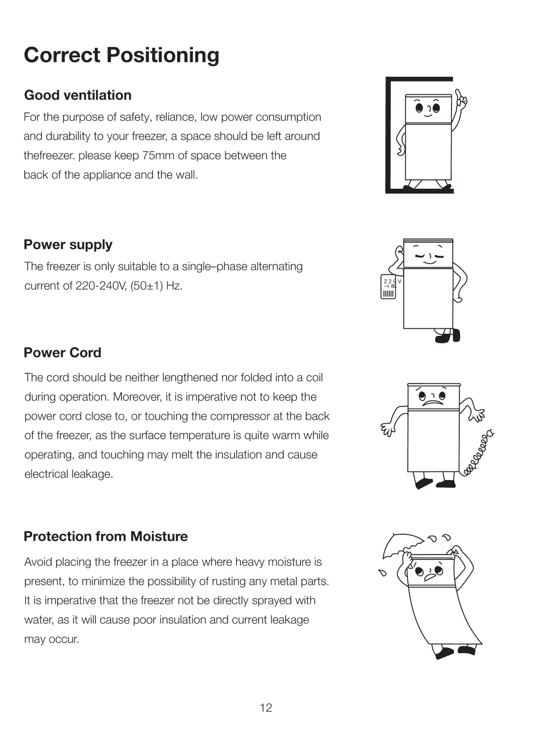 Ariston UP 350 FI (FE) manual Correct Positioning, Good ventilation, Power supply, Power Cord, Protection from Moisture 