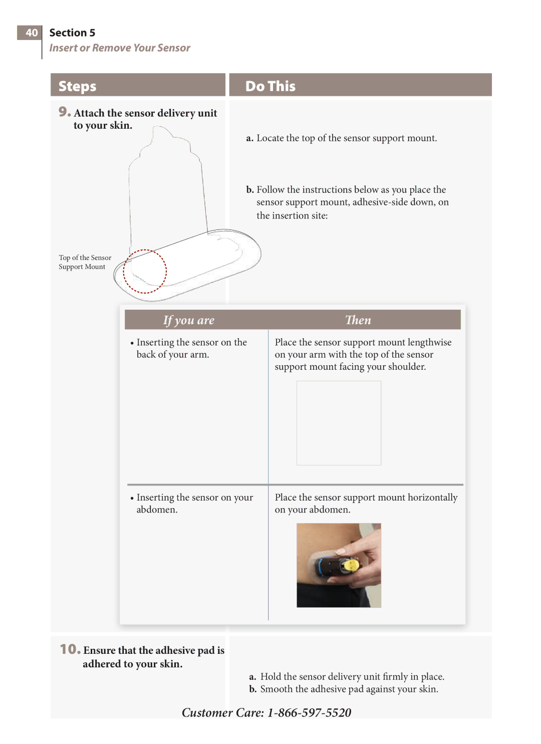 Arkon PRT03831-xxx Attach the sensor delivery unit to your skin, Ensure that the adhesive pad is adhered to your skin 