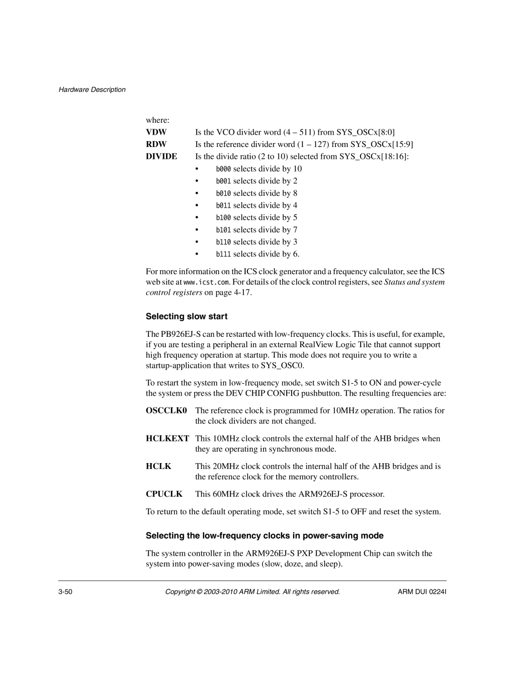 ARM ARM DUI 0224I manual Selecting slow start, Selecting the low-frequency clocks in power-saving mode 