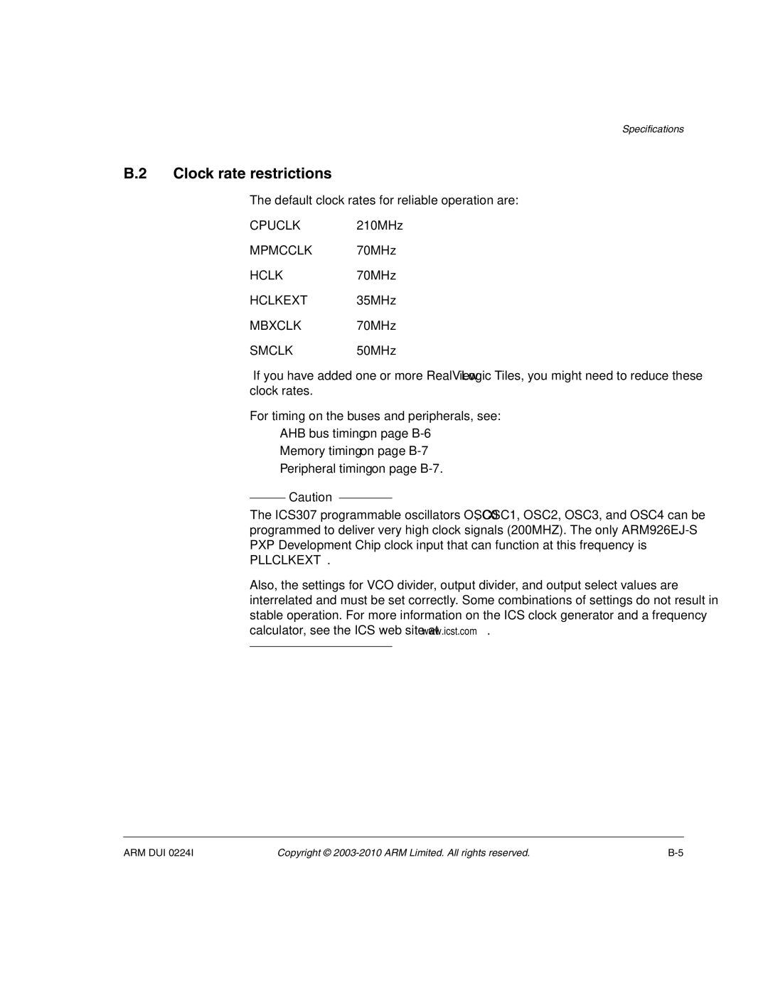 ARM ARM DUI 0224I manual Clock rate restrictions, Default clock rates for reliable operation are 