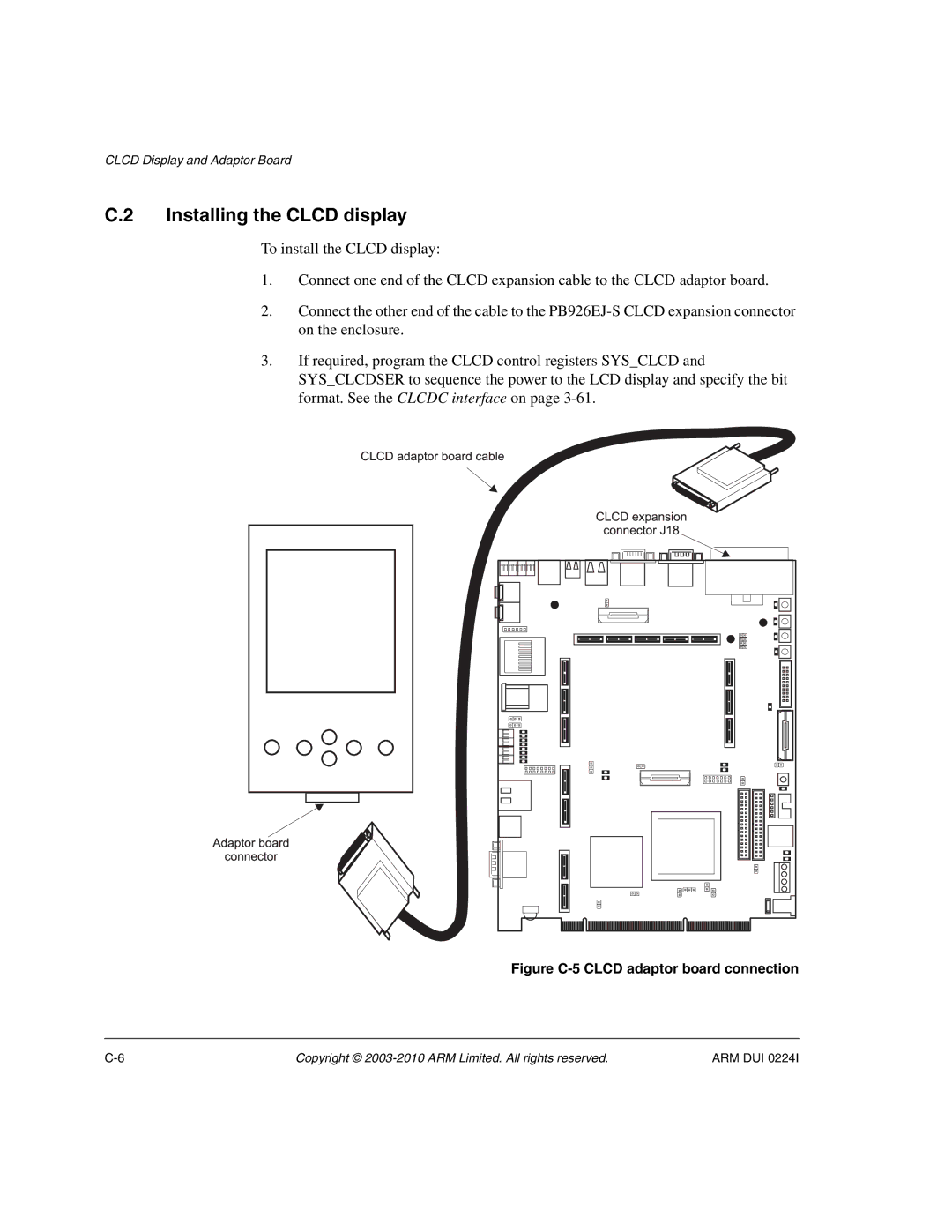 ARM ARM DUI 0224I manual Installing the Clcd display, Figure C-5 Clcd adaptor board connection 