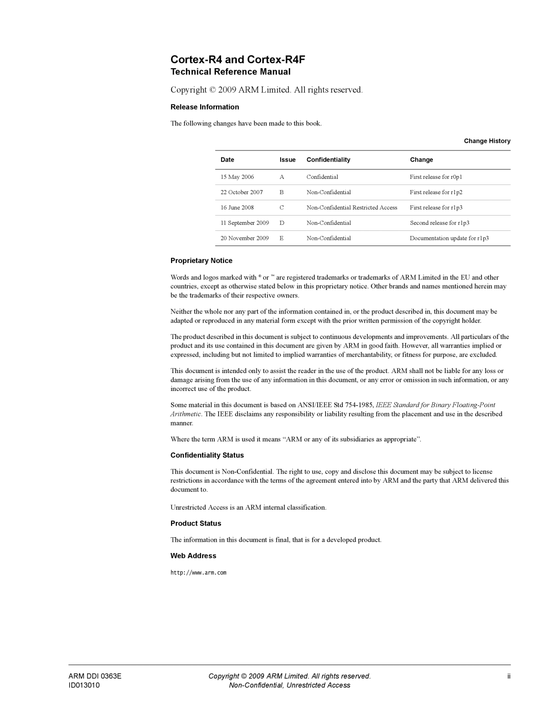 ARM r1p3 manual Cortex-R4 and Cortex-R4F, Technical Reference Manual, Copyright 2009 ARM Limited. All rights reserved 