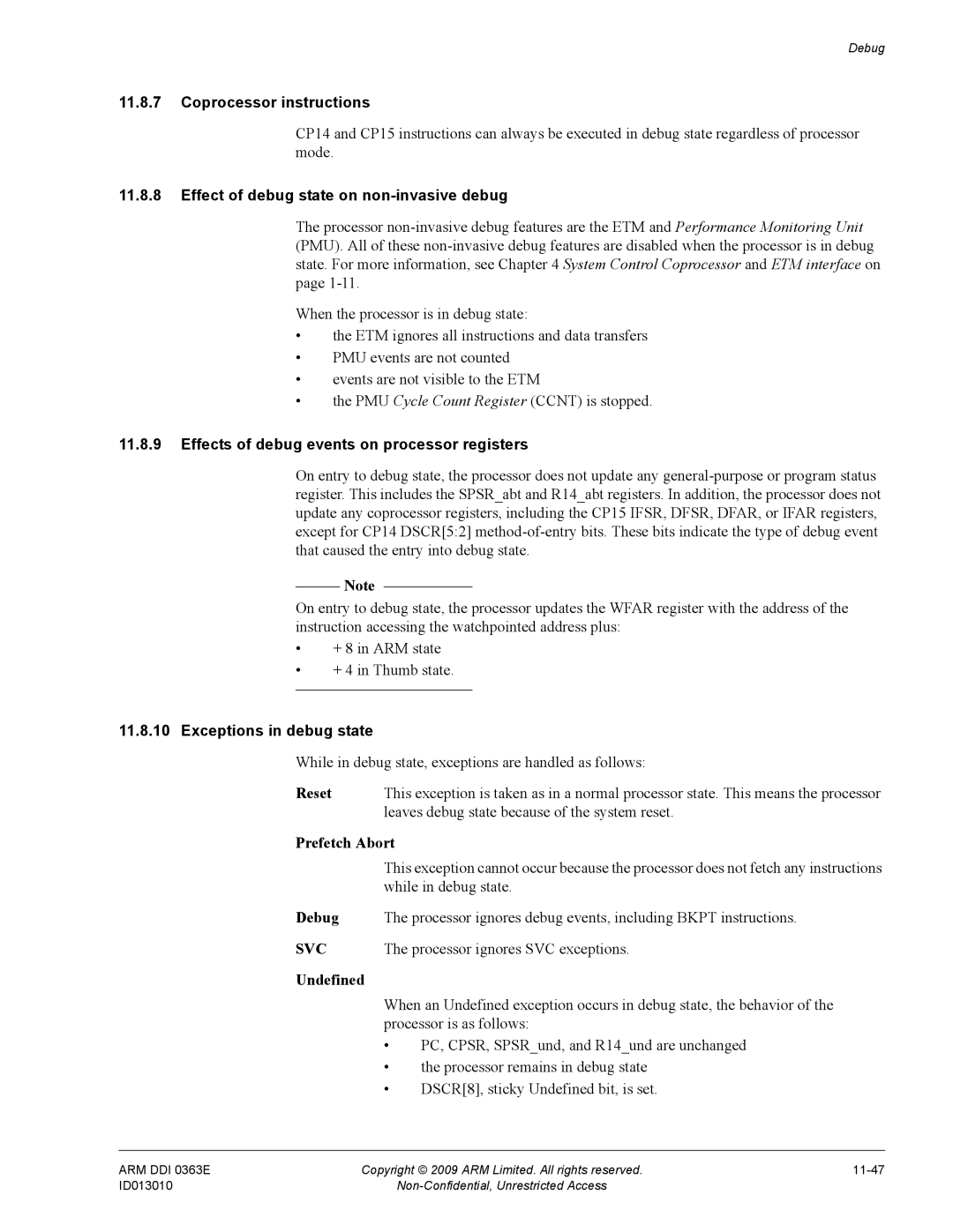 ARM R4F, r1p3 manual Coprocessor instructions, Effect of debug state on non-invasive debug, Exceptions in debug state 