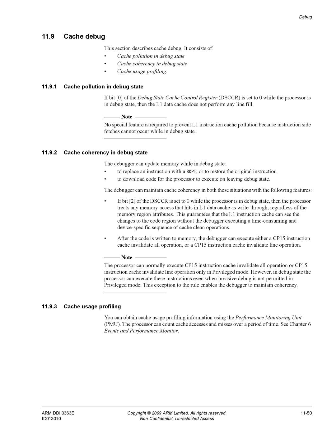 ARM R4 Cache debug, This section describes cache debug. It consists, Cache pollution in debug state, Cache usage profiling 