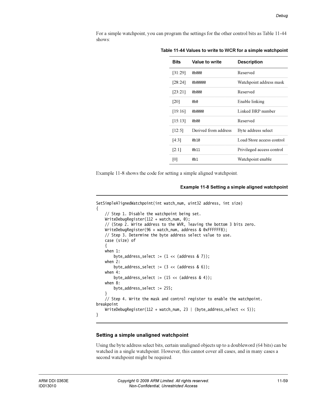 ARM R4F, r1p3 manual Setting a simple unaligned watchpoint, Example 11-8 Setting a simple aligned watchpoint 