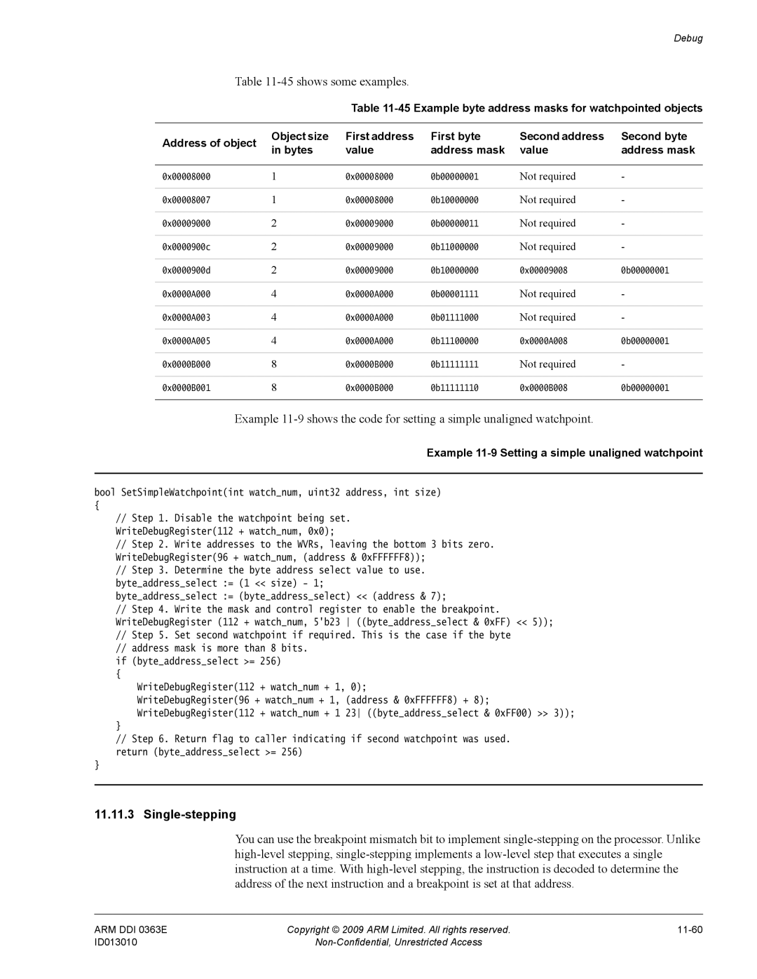 ARM r1p3, R4F 45shows some examples, Single-stepping, Not required, Example 11-9 Setting a simple unaligned watchpoint 