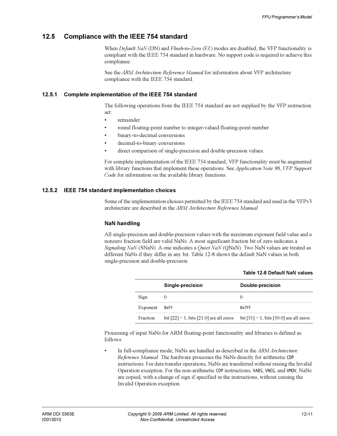 ARM R4F, r1p3 Compliance with the Ieee 754 standard, Complete implementation of the Ieee 754 standard, NaN handling 