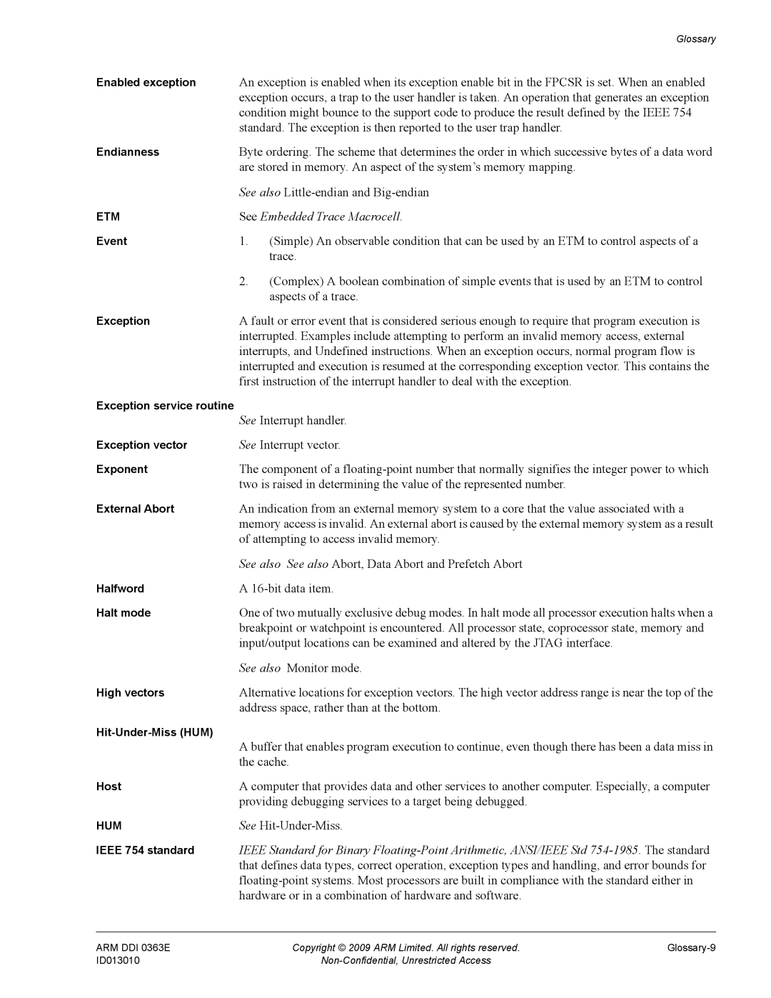 ARM R4F, r1p3 manual See Embedded Trace Macrocell 