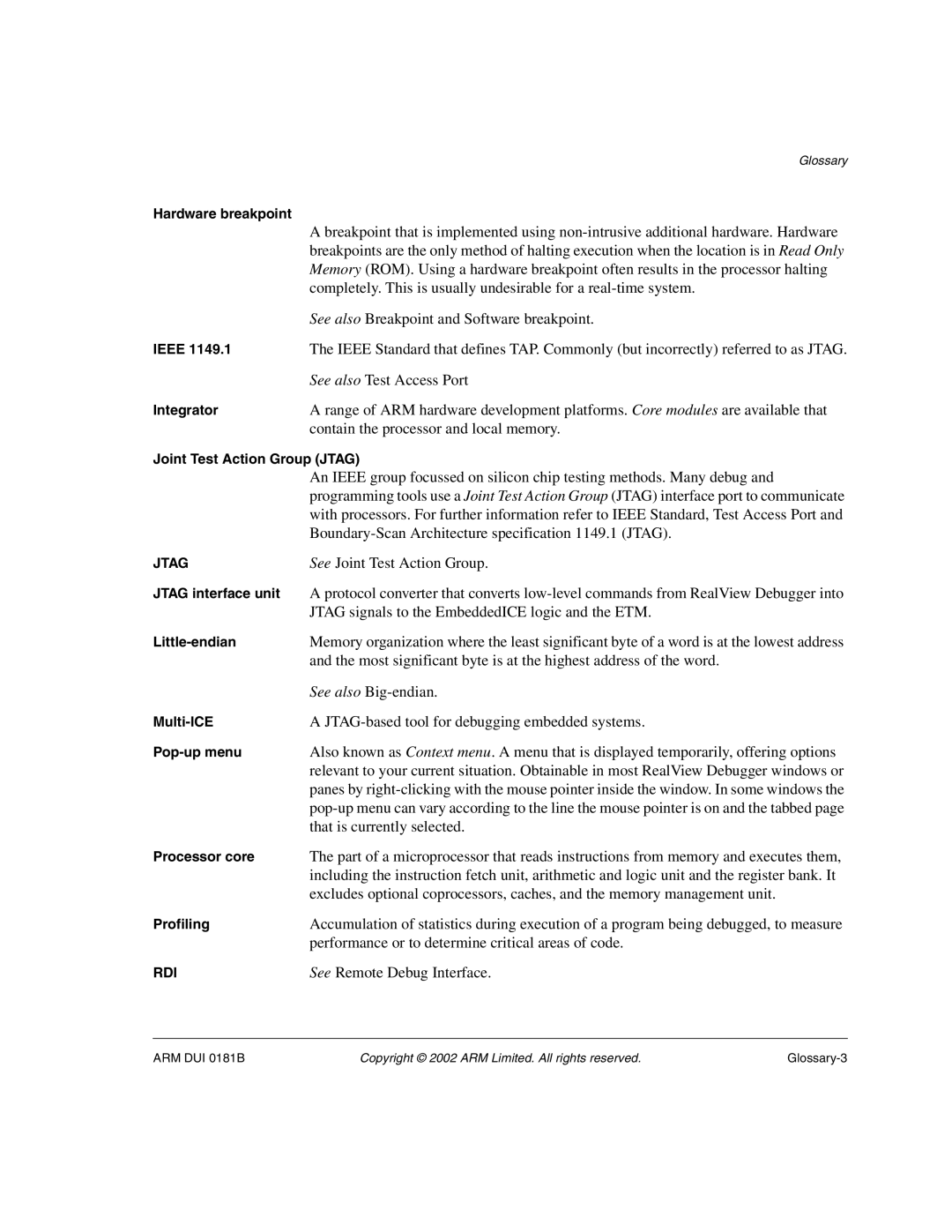 ARM Version 1.6 manual See Joint Test Action Group 