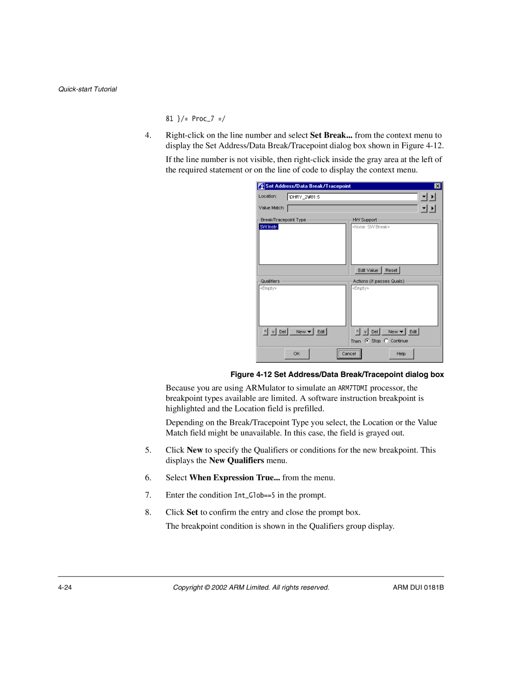 ARM Version 1.6 manual Select When Expression True... from the menu, Set Address/Data Break/Tracepoint dialog box 